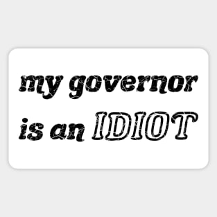 My Governor Is An Idiot black Sticker